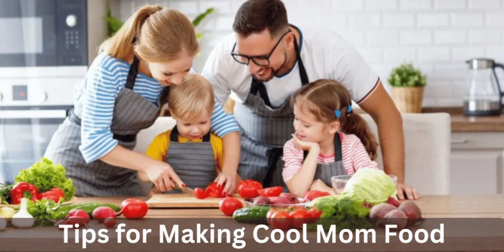 This emage showinga Tips for Making importantcool momfood