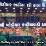 Shree Khodiyar Kathiyawadi Dhaba Kabilpore, Navsari  Gujarat